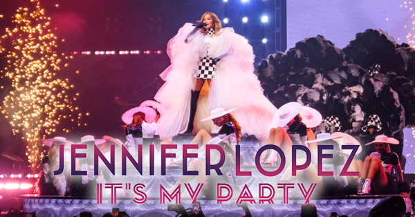 Jennifer Lopez : It's My Party - Madison Square Garden, New York (2019)