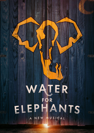 Water For Elephants – Imperial Theatre, New York (2024)