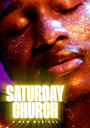 Saturday Church - New York Theatre Workshop, New York (2025)