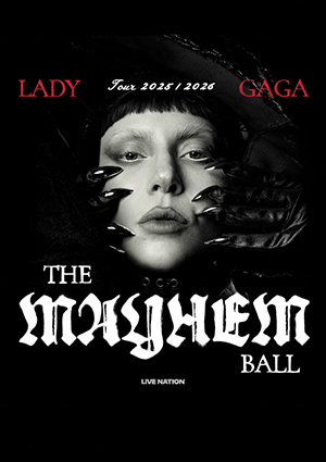 Lady Gaga : The MAYHEM Ball - Madison Square Garden, New York (2025)