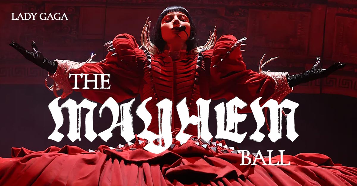 Lady Gaga : The MAYHEM Ball - Madison Square Garden, New York (2025)